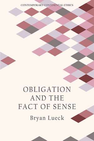 Obligation and the Fact of Sense de Bryan Lueck