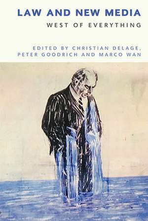 Law and New Media de Christian Delage