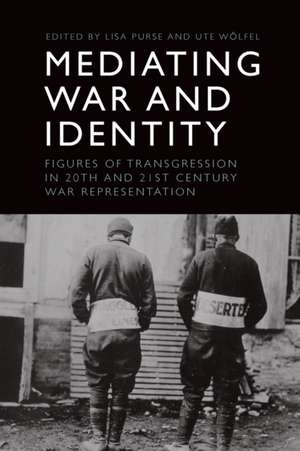 Mediating War and Identity de Lisa Purse