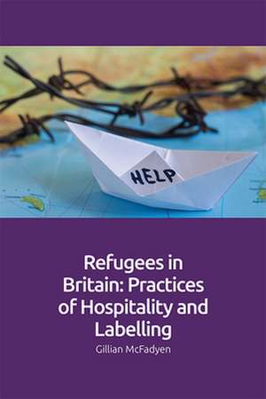 Refugees in Britain de Gillian McFadyen