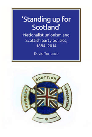 Standing Up for Scotland de David Torrance