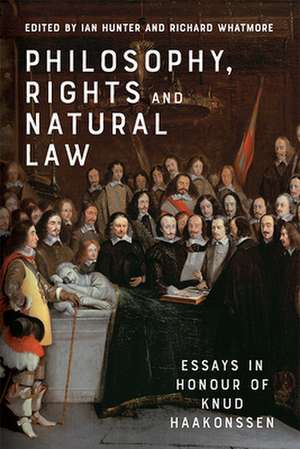 Philosophy, Rights and Natural Law de Ian Hunter