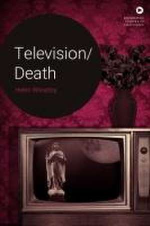 Television/Death de Helen Wheatley