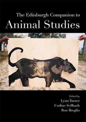 The Edinburgh Companion to Animal Studies de Lynn Turner