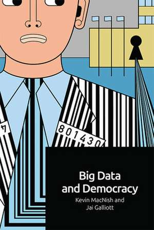 Big Data and Democracy de Kevin Macnish