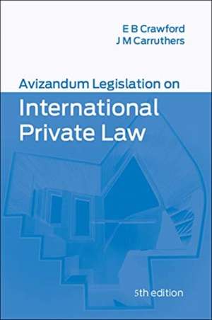 Avizandum Legislation on International Private Law de Elizabeth Crawford