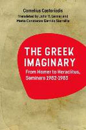 The Greek Imaginary de Cornelius Castoriadis