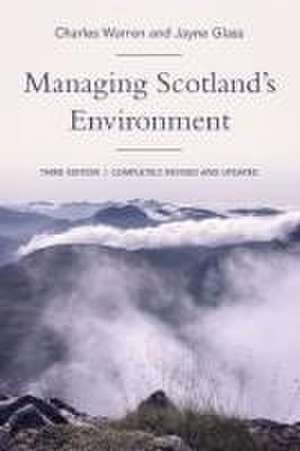 Managing Scotland's Environment de Charles Warren