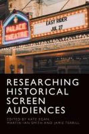 Researching Historical Screen Audiences de Jamie Terrill