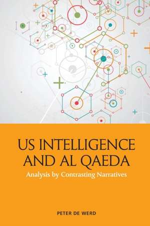 Us Intelligence and Al Qaeda de Peter de Werd