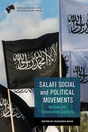 Salafi Social and Political Movements de Masooda Bano