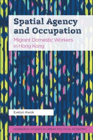 Spatial Agency and Occupation de Evelyn Kwok