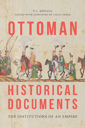 Ottoman Historical Documents de V. L. Menage