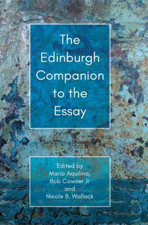 The Edinburgh Companion to the Essay de Mario Aquilina