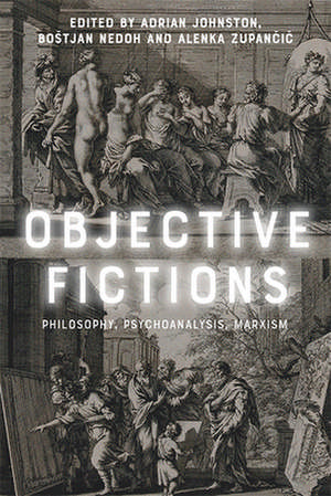 Objective Fictions de Adrian Johnston