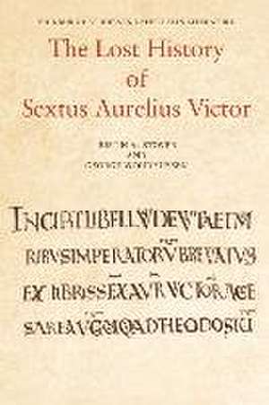 The Lost History of Sextus Aurelius Victor de Justin Stover