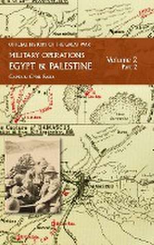 MILITARY OPERATIONS EGYPT & PALESTINE de Captain Cyril Falls