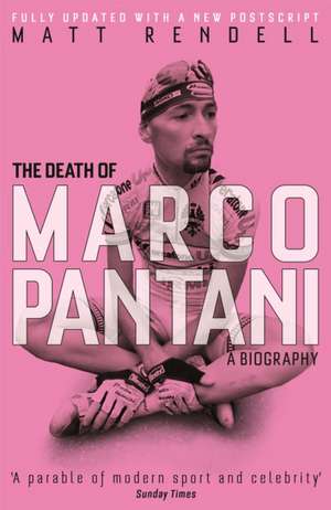 The Death of Marco Pantani de Matt Rendell