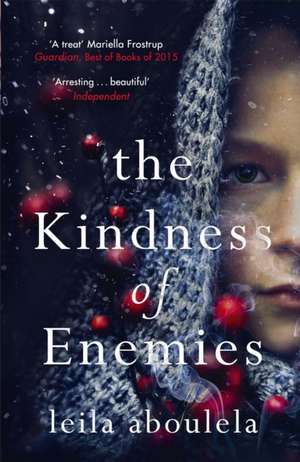 The Kindness of Enemies de Leila Aboulela