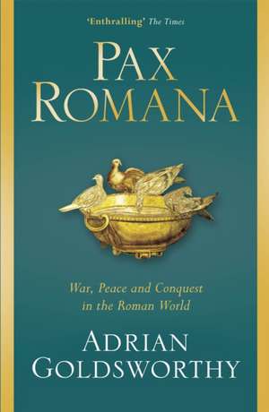 Pax Romana de Adrian Goldsworthy