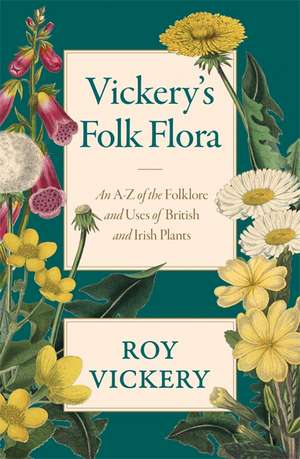 Vickery's Folk Flora de Roy Vickery