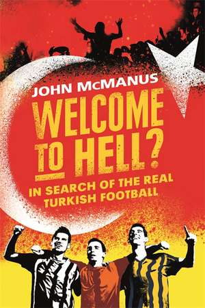 Welcome to Hell? de John Mcmanus