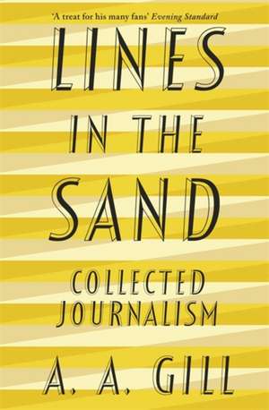 Lines in the Sand de Adrian Gill