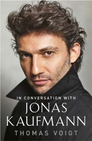 Jonas Kaufmann de Thomas Voigt