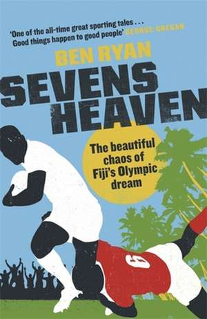 Sevens Heaven de Ben Ryan