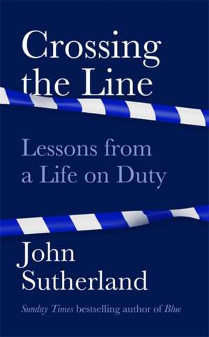 Crossing the Line de John Sutherland