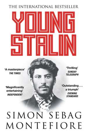 Montefiore, S: Young Stalin de Simon Sebag Montefiore