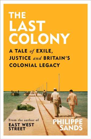 The Last Colony de Philippe Sands