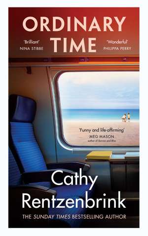 Ordinary Time: The funny and heartbreaking new novel from the Sunday Times bestselling author de Cathy Rentzenbrink