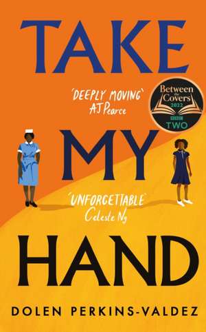 Take My Hand de Dolen Perkins-Valdez