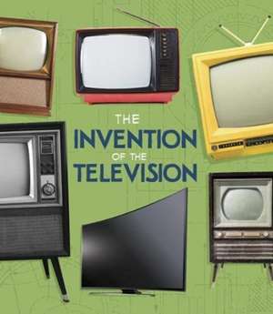 The Invention of the Television de Lucy Beevor