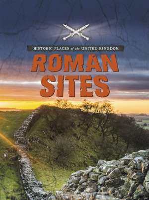 Roman Sites de John Malam