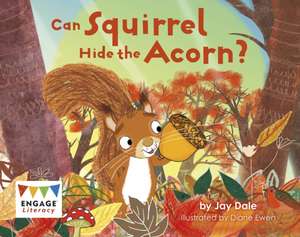 Can Squirrel Hide the Acorn? de Jay Dale