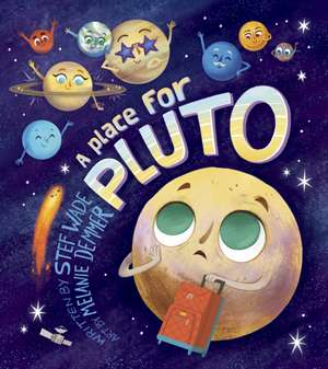 A Place for Pluto de Stef Wade