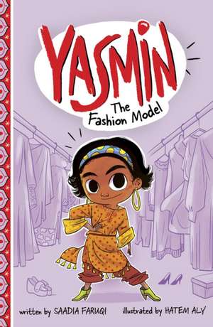 Yasmin the Fashion Model de Saadia Faruqi