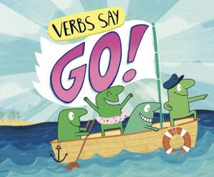 Verbs Say "Go!" de Michael (Author) Dahl