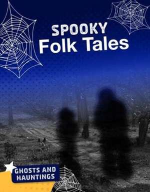 Spooky Folk Tales de Blake Hoena