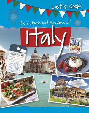 The Culture and Recipes of Italy de Tracey Kelly