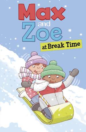 Max and Zoe at Break Time de Shelley Swanson Sateren