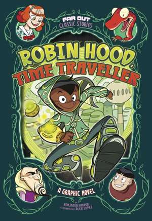 Robin Hood, Time Traveller de Benjamin Harper