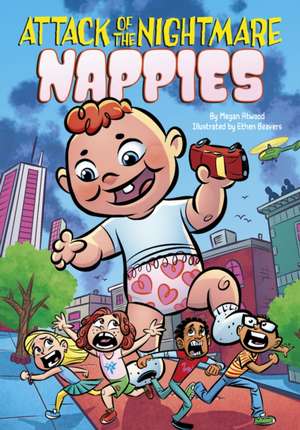 Atwood, M: Attack of the Nightmare Nappies de Megan Atwood