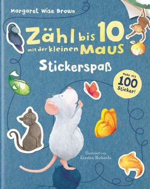 Zähl bis 10 mit der kleinen Maus - Stickerspaß de Wise Brown