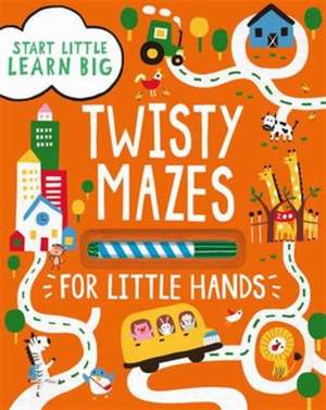 Twisty Mazes for Little Hands de Parragon Books