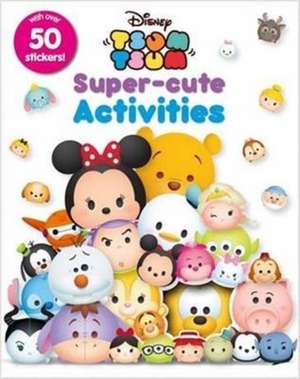 Disney Tsum Tsum Super-Cute Activities de Parragon