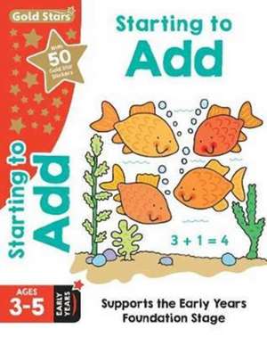 Gold Stars Starting to Add Ages 3-5 Early Years de Penny Glover David