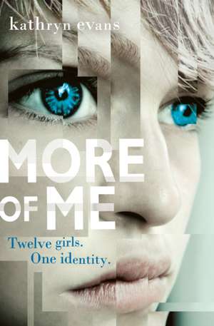 More of Me de Kathryn Evans